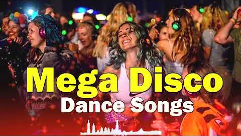 Mega Disco Dance Songs Legend - Golden Disco Greatest 70 80 90s - Eurodisco Megamix