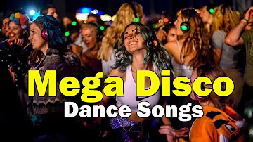 Mega Disco Dance Songs Legend - Golden Disco Greatest 70 80 90s - Eurodisco Megamix