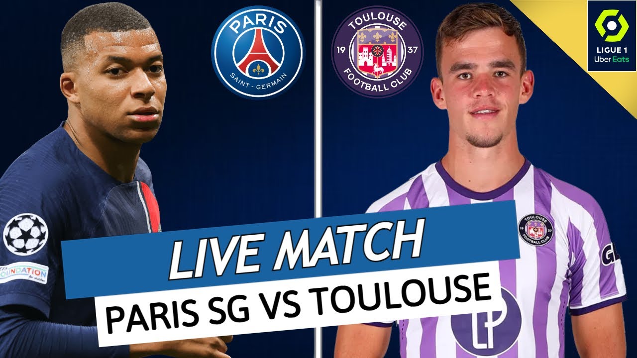  PSG   TOULOUSE LIVE  ALLEZ PARIS  OFFICIEL  MBAPPE QUITTE LE PSG MONTANA AUSSI   LIGUE 1