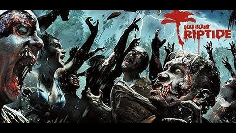 How to install Dead Island Riptide RELOADED + Downloadlink