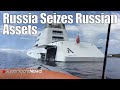 Russia Seizes RUSSIAN Superyacht Owner’s Assets | SY News Ep244