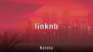 Kelela - linknb (Lyrics)