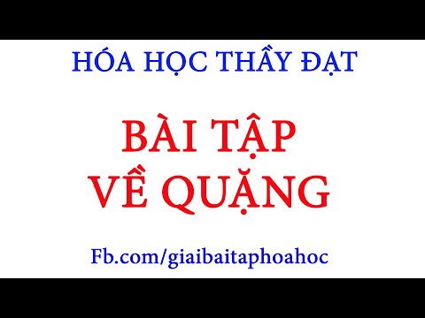 Video Một khoáng chất có chứa a% nhôm, 21,7% silic, 1,55%... - youtube