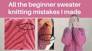 All the beginner sweater knitting mistakes I made