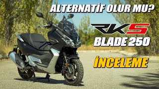 Japonlara rakip olur mu? | Rks Blade 250 scooter motosiklet inceleme | Kolaçan