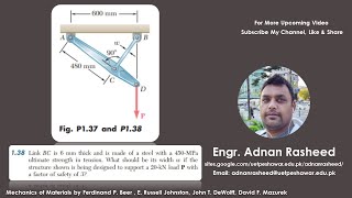 1.37 FIND THE WIDTH OF LINK USING FACTOR OF SAFETY | MECHANICS OF MATERIALS BEER AND JOHNSTON 6TH ED