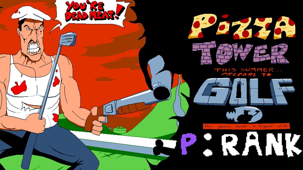 Pizza Tower GOLF P RANK YouTube