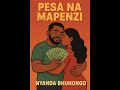 NYANDA BHUHONGO SONG PESA NA MAPENZI Prodby Sadick 0622791481
