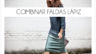 Cómo Combinar Una Falda Lápiz