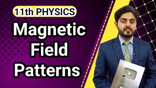 Magnetic field patterns class 11 nbf || 11th class physics || by Atif Ahmed || NBF || Federal board