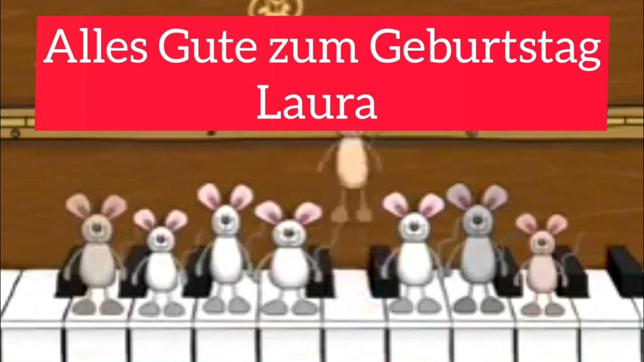 Alles Gute zum Geburtstag Laura YouTube