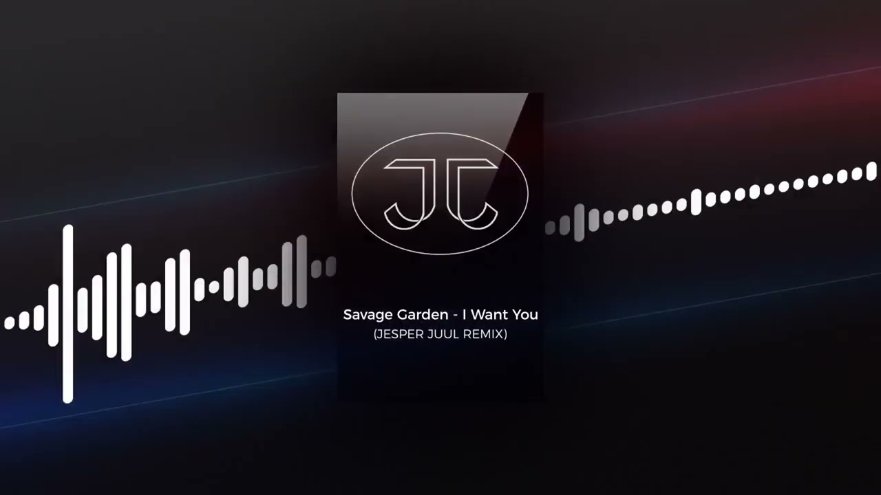 Savage Garden - I Want You (JESPER JUUL REMIX) - YouTube