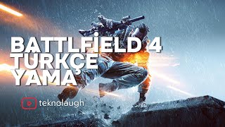 3 DAKİKADA BATTLEFIELD4 TÜRKÇE YAMA (EN GÜNCEL)