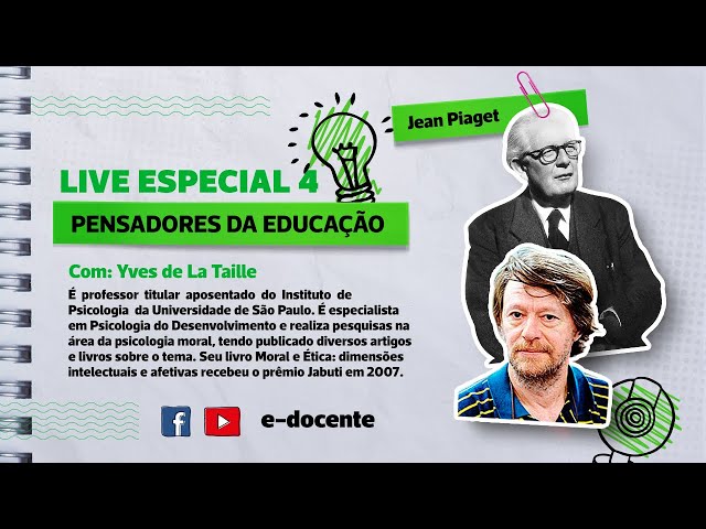 Jean Piaget: Quem foi e qual sua importância para educação? com Yves de La  Taille 