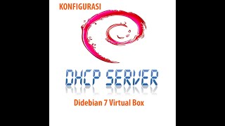 Konfigurasi DHCP server di Debian 7