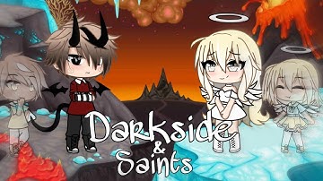 || Darkside & Saints || •GLMV•