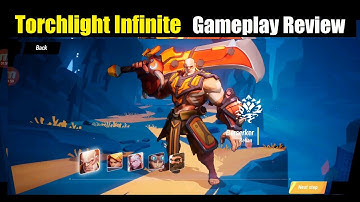 Torchlight Infinite Gameplay First Impression - 2nd Close Beta