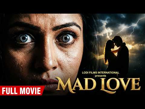मेरा प्यार कोई और छीन ले ये मैं कभी बर्दाश्त नहीं कर सकती | MAD LOVE | HINDI MOVIE | LODI FILMS |