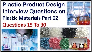 Interview Questions|Introduction of Plastic Materials Part02|Question 15-30|Product Review & Design|