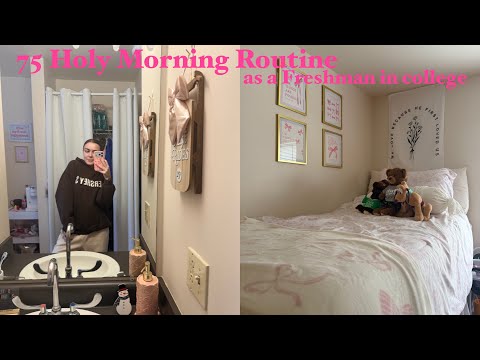 COLLEGE MORNING ROUTINE DOING 75 HOLY