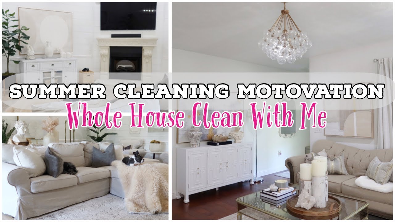 CLEAN WITH ME - SUMMER HOME CLEANING MOTIVATION- WHOLE HOUSE TIDY UP *2022* DAILY CLEANING ROUTINE