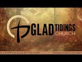 Glad Tidings Assembly of God Church - CCLI - 3221044