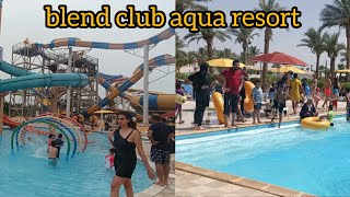 blend club  aqua resort hurghad فندق بليند كلوب ريزورت اكوا بارك الغردقة