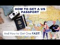 How to Get a US Passport (And How to Get a US Passport FAST!)
