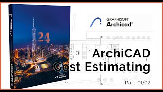 ArchiCAD 24 - Quantity Takeoff & Cost Estimating - Part 01/02