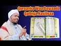 Quraanka Waa Dawaada Qalbiga Xasilisaa Sh Abdirashid Sufi 