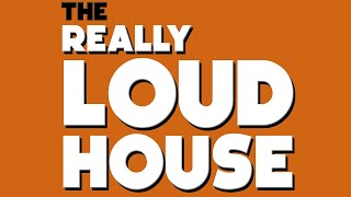 The Really Loud House - What Is Love By Haddaway
