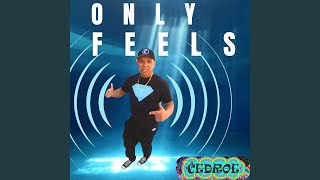 Only Feels - YouTube