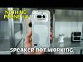 how to fix speaker not working problem Nothing Phone 4A (Easy Method)