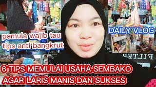 TIPS MEMULAI USAHA WARUNG SEMBAKO  AGAR LARIS MANIS DAN ANTI BANGKRUT 🤭)