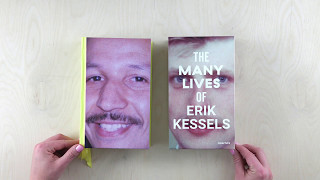 The Many Lives of Erik Kessels