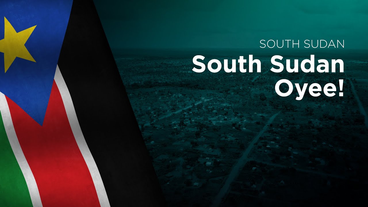 National Anthem of South Sudan - South Sudan Oyee!
