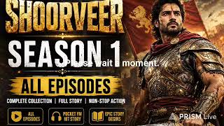 Shoorveer all episode pocket FM episode 800 to 850 Shoorveer all episode pocket FM episode 800 to 850