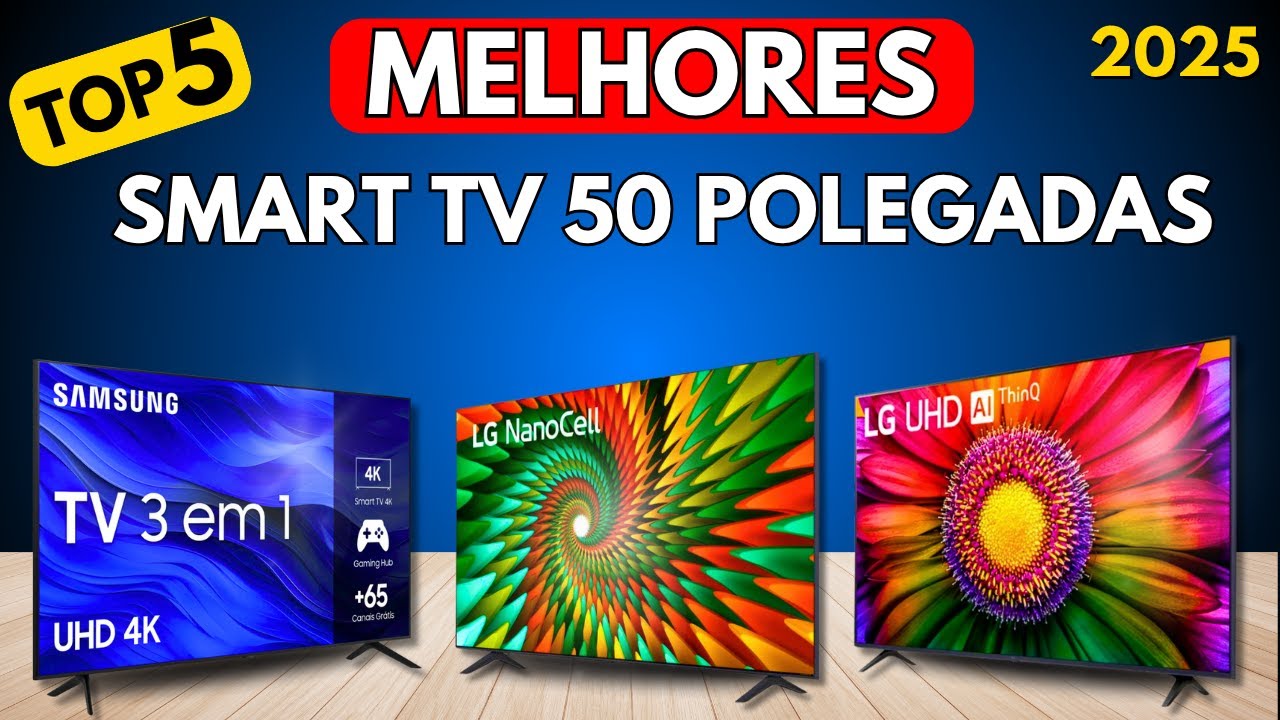 Qual Melhor SMART TV 50 Polegadas 2025? CONFIRA o Top 5 Melhores TV ...