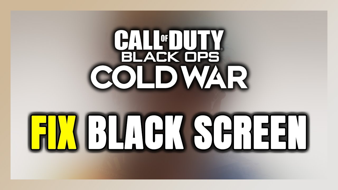 How to FIX Call of Duty Black Ops Cold War Black Screen!