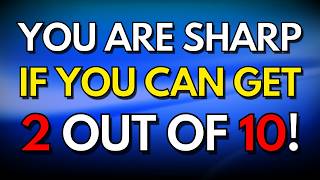 Your Iq Is Above 140 If You Can Get 210 Correct