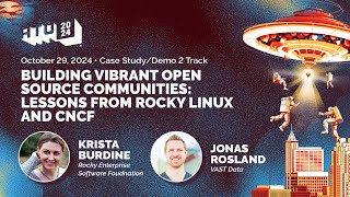 Building Vibrant Open Source Communities: Lessons from Rocky Linux and CNCF