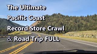 The Ultimate Pacific Coast Record Store Road Trip | Full Episode #vinylcommunity #vinylrecords