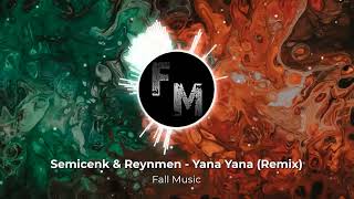 Semicenk & Reynmen - Yana Yana (Remix) Resimi