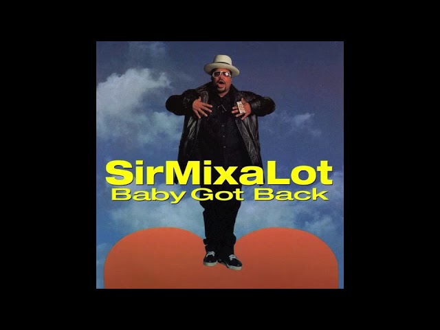 Baby Got Back - Sir Mix-A-Lot