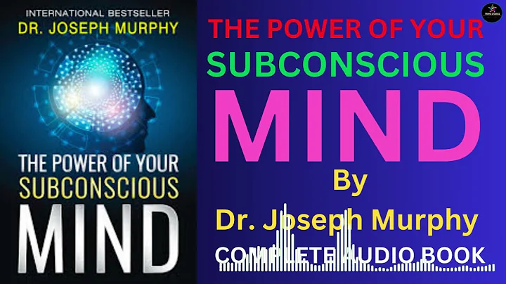 The Power of Your Subconscious Mind (1963) by Joseph Murphy