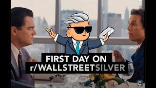 1st Day on r/WallStreetSilver #SilverSqueeze