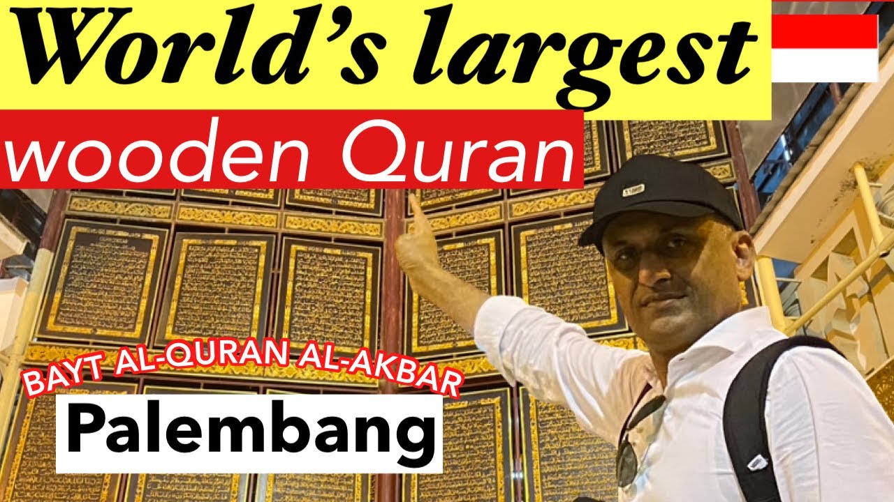 Visiting The World's largest wooden Quran in Palembang 🇮🇩 | Bayt Al-Quran Al-Akbar
