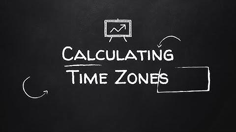 Calculating Time Zones