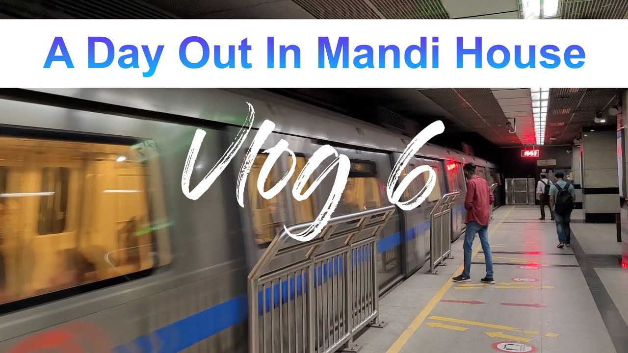 A Day Out In Mandi House SRC Canteen Triveni Gurudwara Bangla