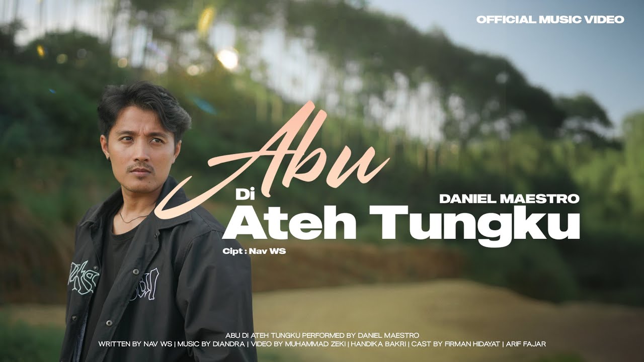 Daniel Maestro - Abu Di Ateh Tungku (Official Music Video)